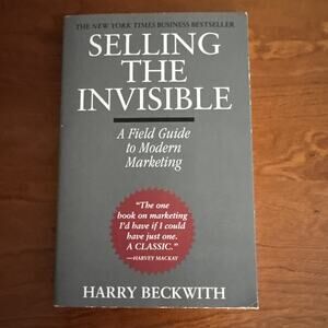Selling the Invisible: A Field Guide to Modern‎ Marketing Harry Beckwith Book